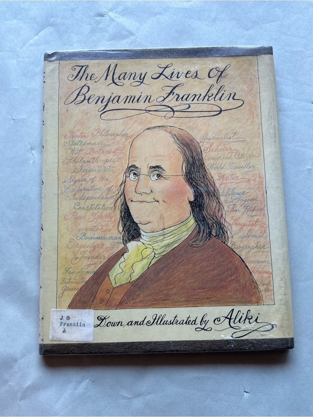 The Many Lives of Benjamin Franklin by Aliki